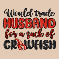 Would Trade Husband For A Sack Of Crawfish Urban Hoodie | Teevron