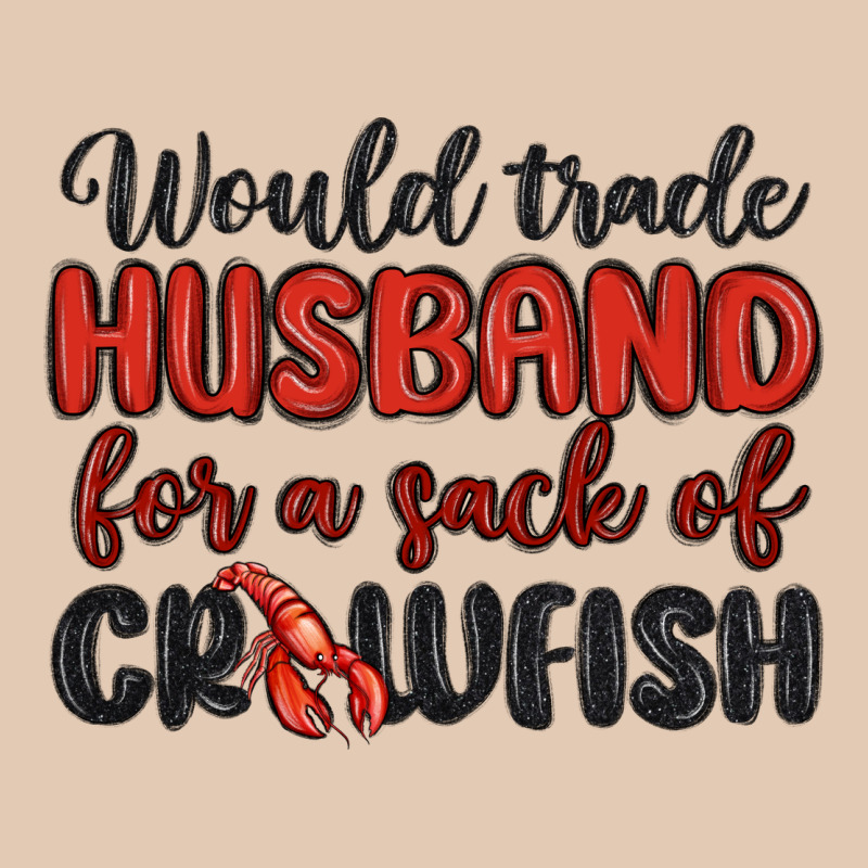 Would Trade Husband For A Sack Of Crawfish Urban Hoodie by MaliasSmallBusiness | Teevron