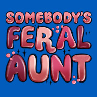 Somebodys Feral Aunt Urban Hoodie | Teevron