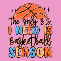 The Only B.s. I Need Is Basketball Season Urban Hoodie | Teevron