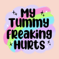 My Tummy Freaking Hurts Urban Hoodie | Teevron