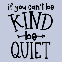 Kind Be Quiet Long Sleeve Tee | Teevron