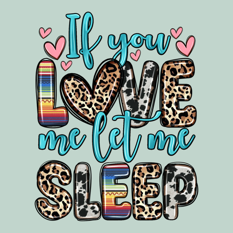 If You Love Me Let Me Sleep Zipper Hoodie by Zillion Design Studio | Teevron