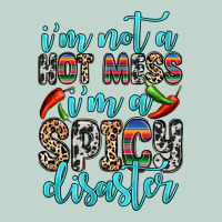 I M Not A Hot Mess I M A Spicy Disaster Zipper Hoodie | Teevron