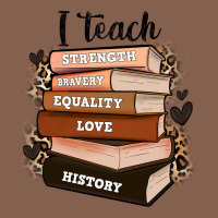 I Teach Strength Bravery Equality Love History Zipper Hoodie | Teevron