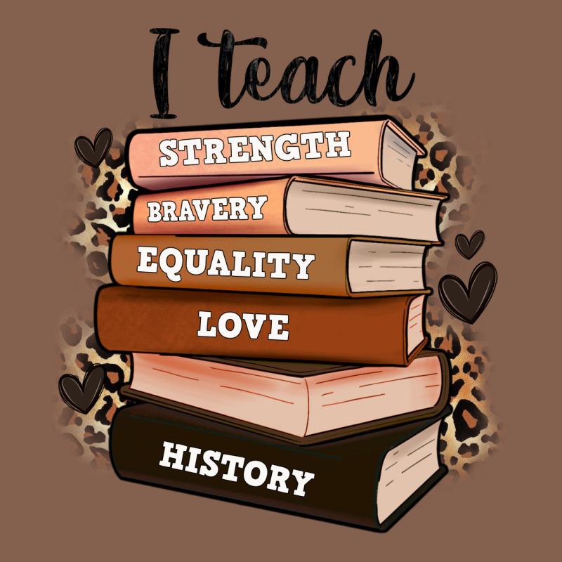 I Teach Strength Bravery Equality Love History Zipper Hoodie by Zillion Design Studio | Teevron