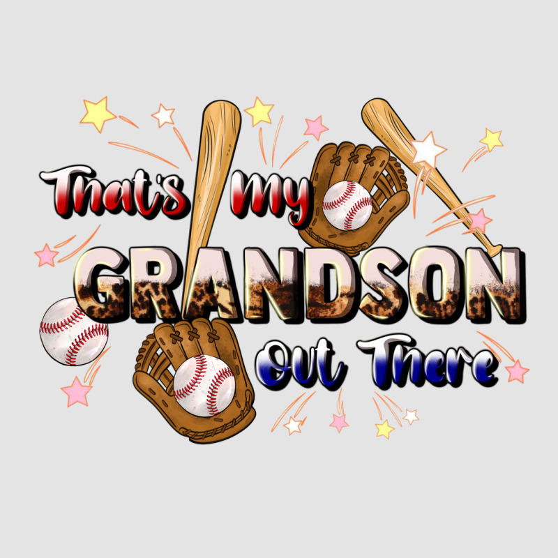 That's My Grandson Out There Baseball Premium Sweatshirt by JahusDesignShop | Teevron
