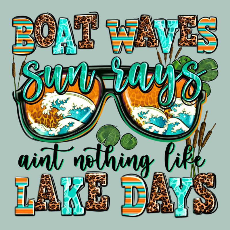 Boat Waves Sun Rays Aint Nothing Like Lake Days Premium Sweatshirt by AdoDesignShop | Teevron