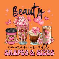 Beauty Comes In All Shapes And Sizes Coffee Cups Premium Sweatshirt | Teevron