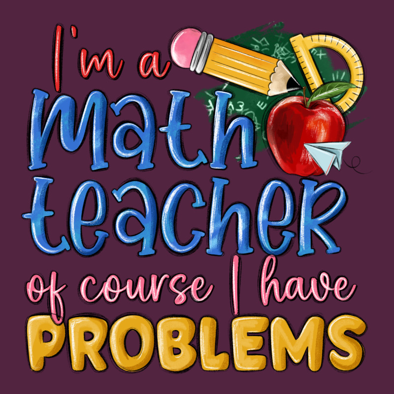Im A Math Teacher Of Course I Have Problems Urban Hoodie by MaliasSmallBusiness | Teevron