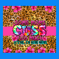 Some Moms Cuss Too Much It's Me I'm Some Moms Zipper Hoodie | Teevron