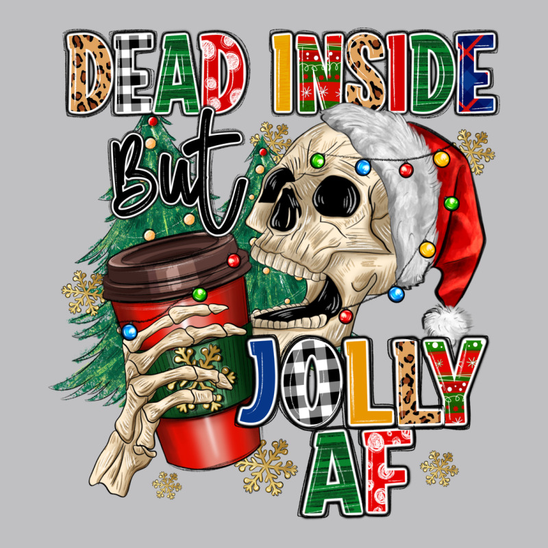 Dead Inside But Jolly As Fuck Long Sleeve Tee by MaliasSmallBusiness | Teevron