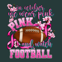 In October We Wear Pink And Watch Football Premium Sweatshirt | Teevron