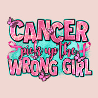 Cancer Pick Up The Wrong Girl Premium Sweatshirt | Teevron