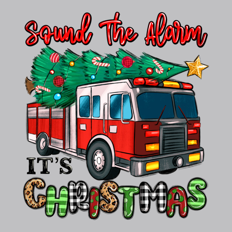 Sound The Alarm Its Christmas Fire Truck Long Sleeve Tee by MaliasSmallBusiness | Teevron