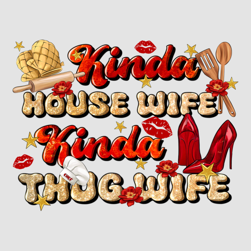 Kinda House Wife Kinda Thug Wife Premium Sweatshirt by JahusDesignShop | Teevron