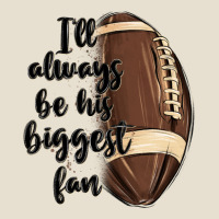 I Ll Always Be His Biggest Fan Urban Hoodie | Teevron