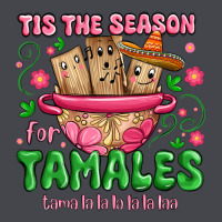 Tis The Season For Tamales Tama La La La Long Sleeve Tee | Teevron