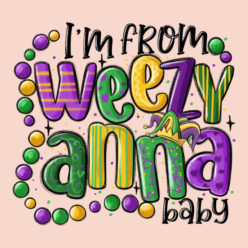 I'm From Weezy Anna Baby Mardi Gras Urban Hoodie by MaliasSmallBusiness | Teevron