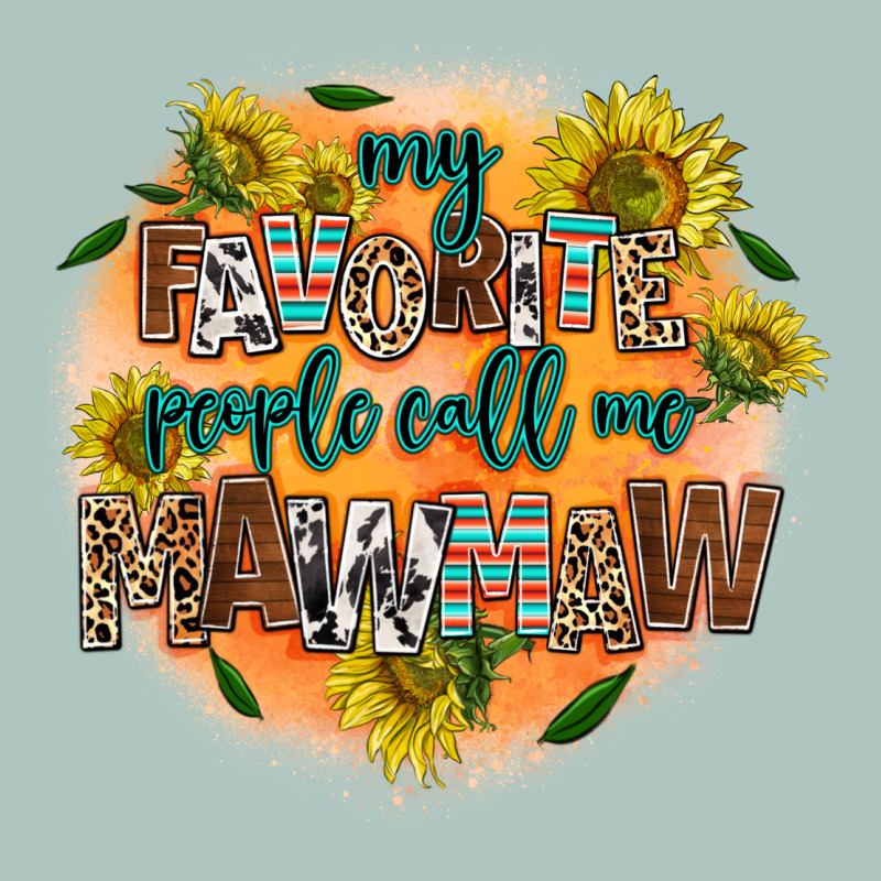 My Favorite People Call Me Mawmaw Premium Sweatshirt by AdoDesignShop | Teevron