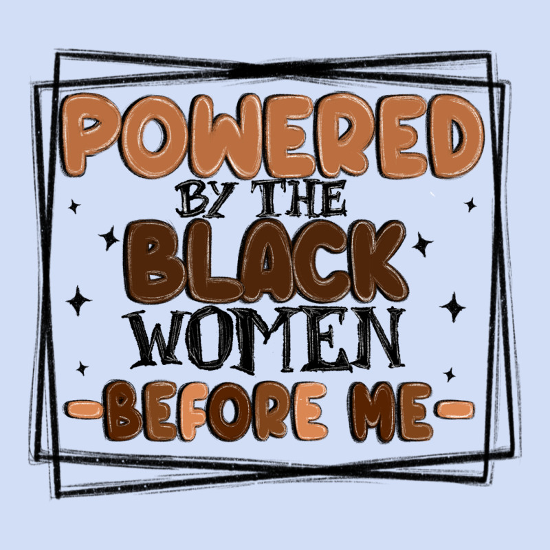 Powered By The Black Women Before Me Urban Hoodie by MaliasSmallBusiness | Teevron