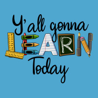 Y'all Gonna Learn Today Premium Hoodie | Teevron