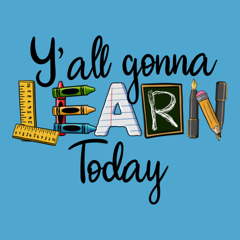 Y'all Gonna Learn Today Premium Hoodie by LillyAllenDesigns | Teevron