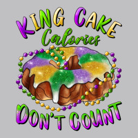 Mardi Gras King Cake Calories Don't Count Classic Tee | Teevron