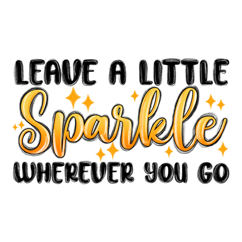 Leave A Little Sparkle Wherever You Go Long Sleeve Tee by MaliasSmallBusiness | Teevron