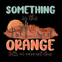 Something In The Orange Long Sleeve Tee | Teevron