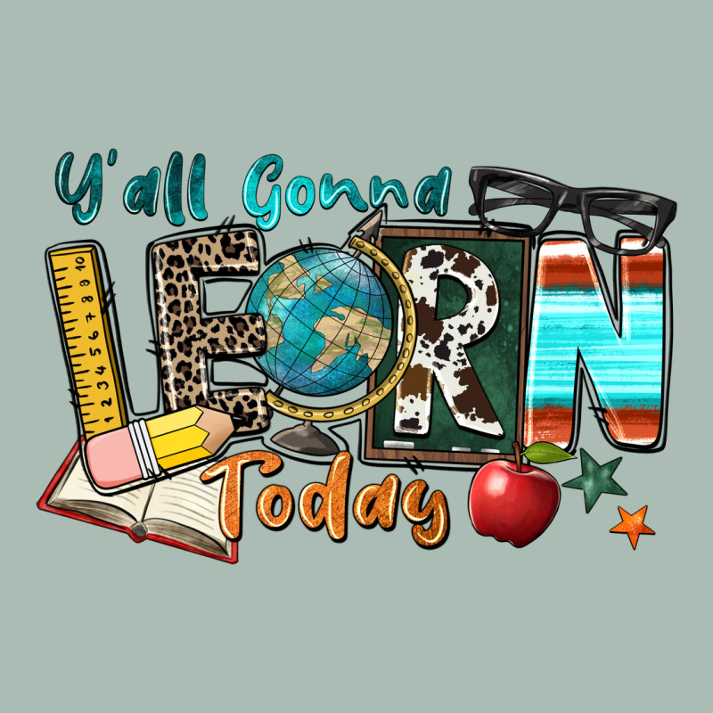 Y'all Gonna Learn Today Classic Tee by Zillion Design Studio | Teevron