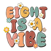 eight is a vibe | Teevron