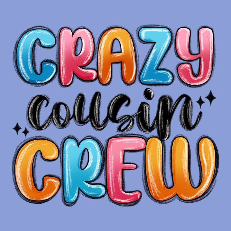 Crazy Cousin Crew Long Sleeve Tee by MaliasSmallBusiness | Teevron