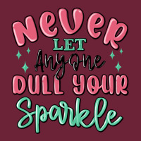 Never Let Anyone Dull Your Sparkle Long Sleeve Tee | Teevron