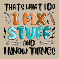 Thats What I Do I Fix Stuff And I Know Things Long Sleeve Tee | Teevron