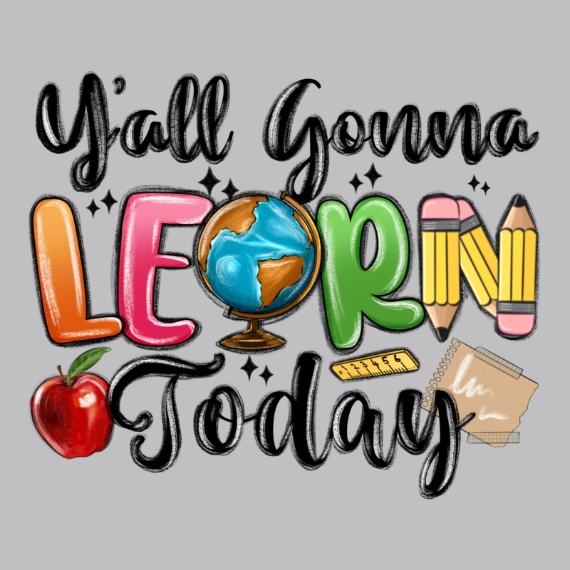 Yall Gonna Learn Today Long Sleeve Tee by MaliasSmallBusiness | Teevron