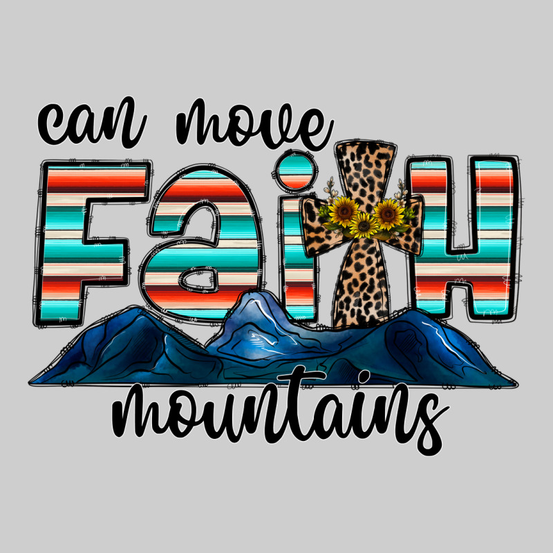 Can Move Faith Mountains Premium Sweatshirt by CowhideDigitalArt | Teevron