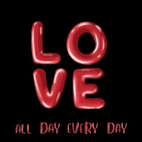 Love All Day Every Day Long Sleeve Tee | Teevron