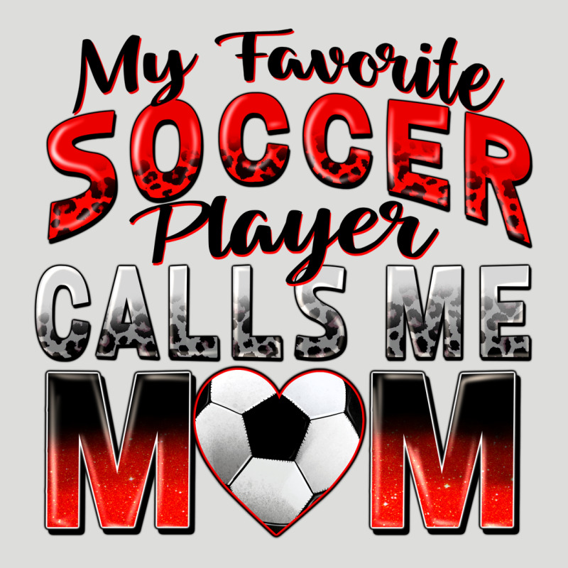 My Favorite Soccer Player Calls Me Mom Zipper Hoodie by Zillion Design Studio | Teevron