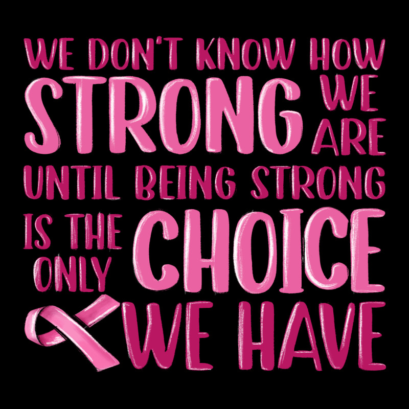 Breast Cancer We Don't Know How Strong We Are Urban Hoodie by MaliasSmallBusiness | Teevron