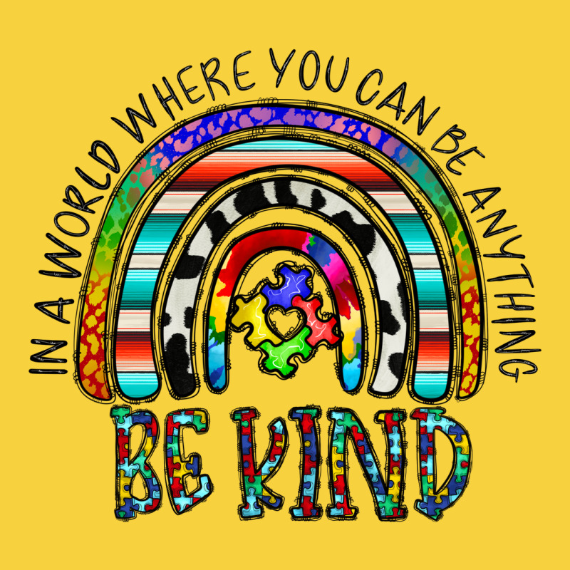 In A World Where You Can Be Anything Be Kind Premium Sweatshirt by CowhideDigitalArt | Teevron