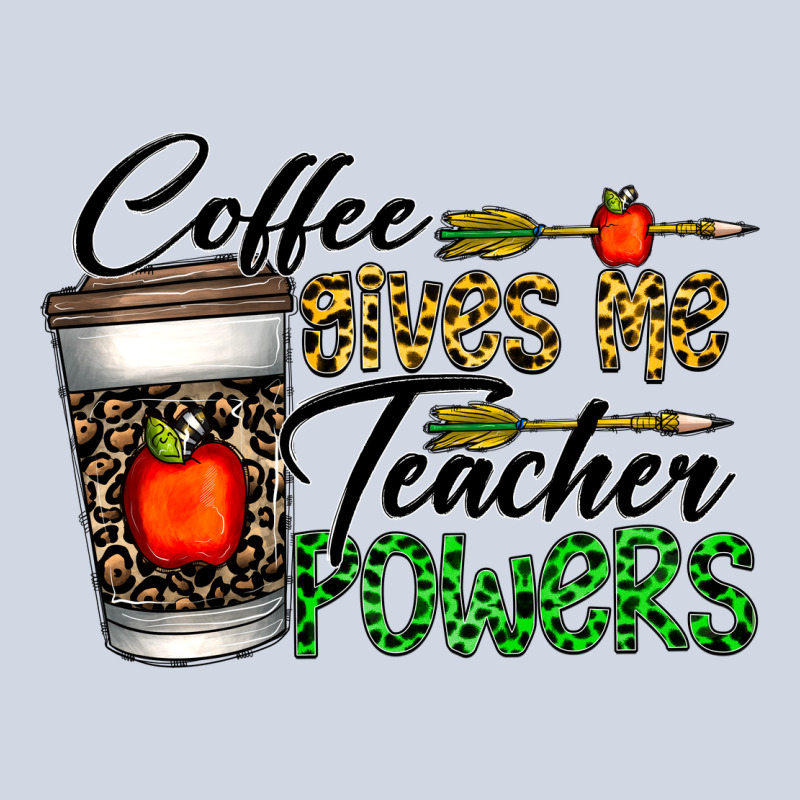 Coffee Gives Me Teacher Powers Premium Sweatshirt by CowhideDigitalArt | Teevron