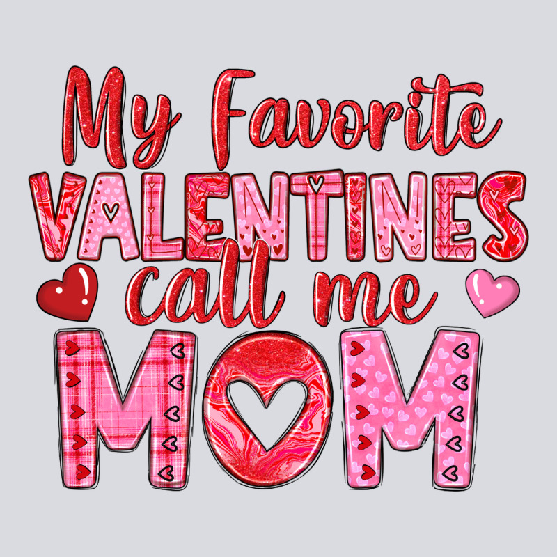 My Favorite Valentine Call Me Mom Zipper Hoodie by texasbilliewilder | Teevron