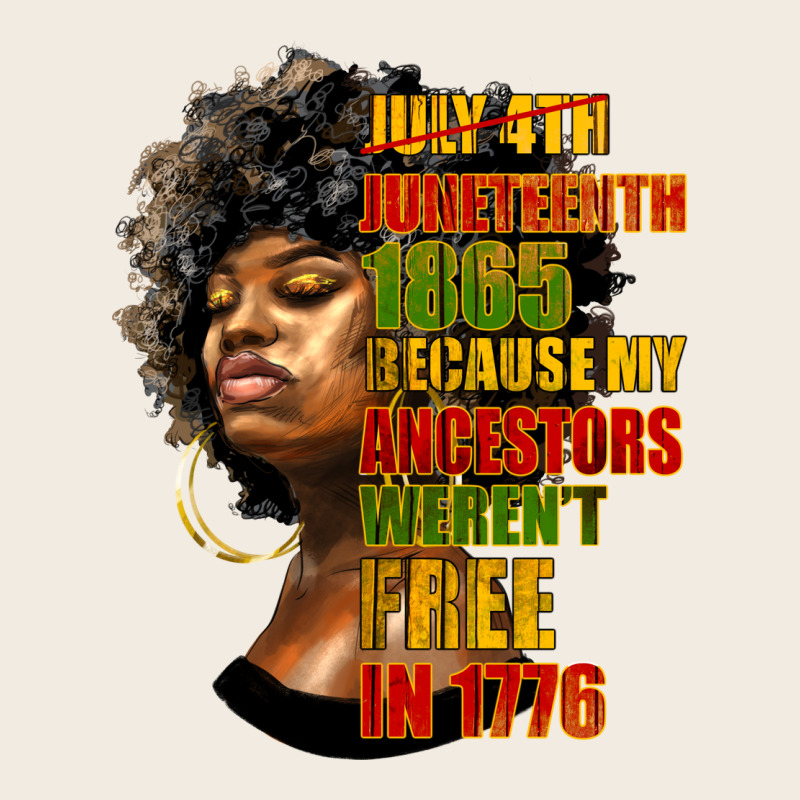 Juneteenth 1885 Because My Ancestors Weren't Free In 1776 Black Woman Premium Sweatshirt by HRA Design Shop | Teevron