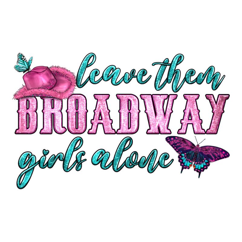 Leave Them Broadway Girls Alone Heavyweight Hoodie by HRA Design Shop | Teevron