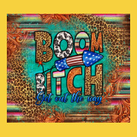 Boom Bitch Get Out The Way Premium Sweatshirt | Teevron