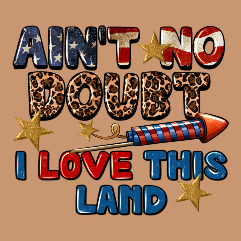 Ain't No Doubt I Love This Land 4th Of July Heavyweight Hoodie by CowGirlArtShop | Teevron