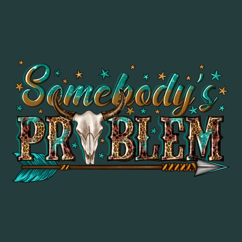 Somebodys Problem Classic Tee by texasbilliewilder | Teevron