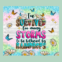 Ive Survived Too Many Storms Classic Tee | Teevron
