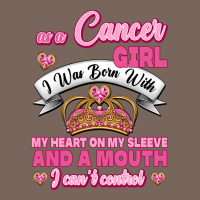 As A Cancer Girl I Was Born With My Heart On My Sleeve And A Mouth Premium Hoodie | Teevron